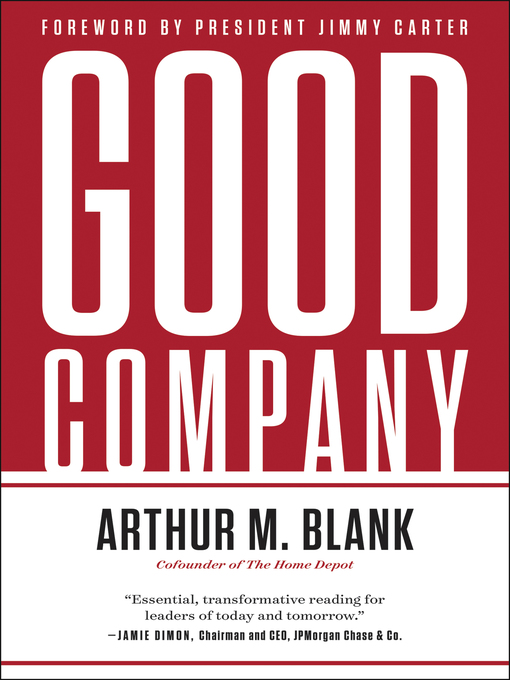 Title details for Good Company by Arthur M. Blank - Available